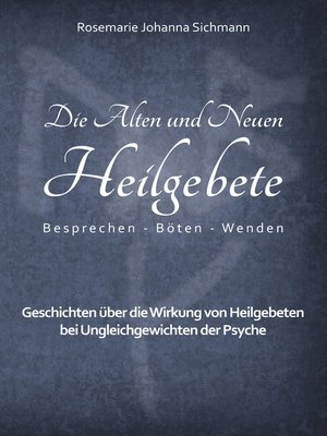 cover image of Die Alten und Neuen Heilgebete